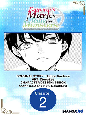 cover image of Emperor's Mark to Rule the Monsters: Reborn Sage to Strongest Adventurer, Chapter 2